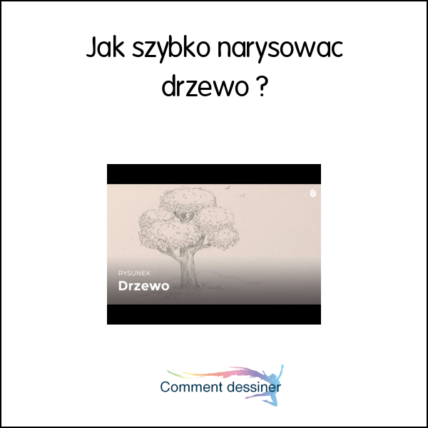 Jak szybko narysować drzewo